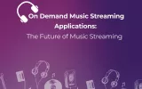 On Demand Music Streaming Applications: The Future of Music Streaming